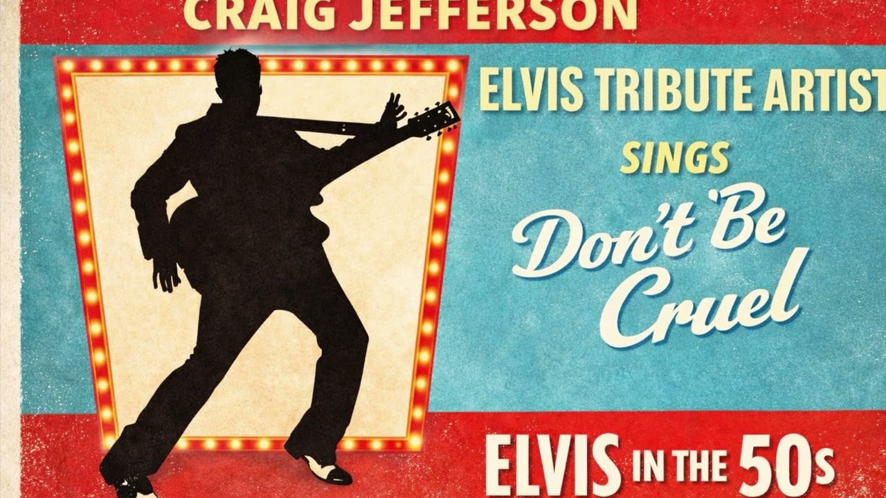 Elvis Tribute Artist Craig Jefferson- Don’t Be Cruel 
