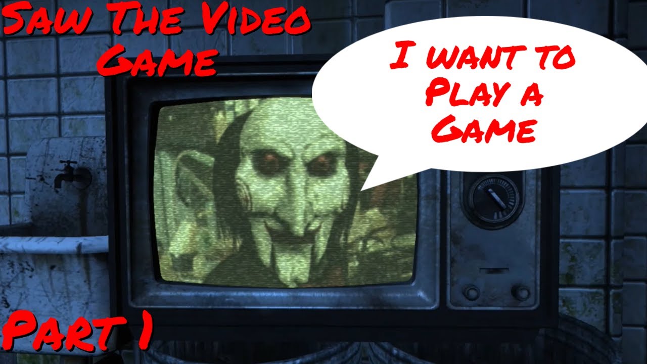 I WANT TO PLAY A GAME |Saw The Video Game (Part 1) - YouTube