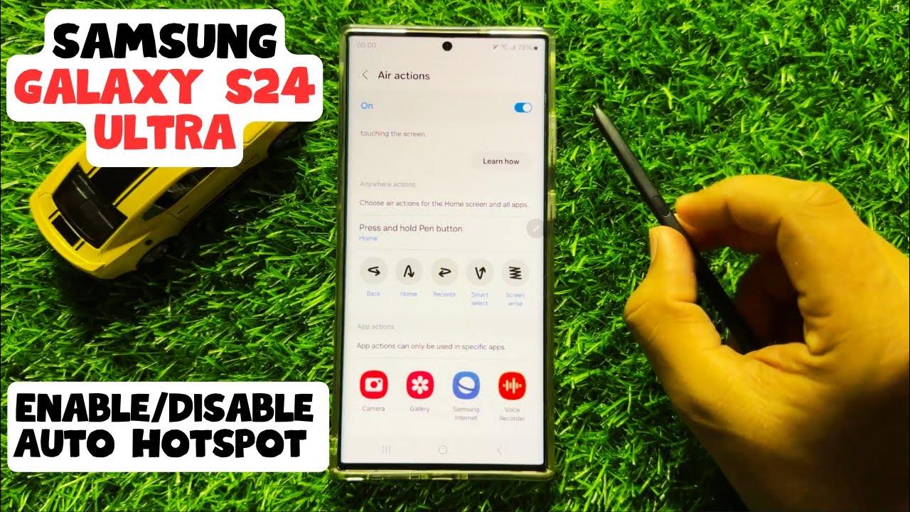 How to Enable/Disable Auto Hotspot Samsung Galaxy S24 Ultra YouTube