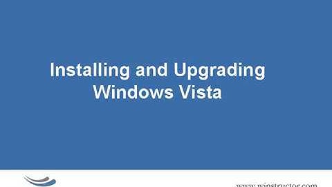 Vista   Installing and Upgrading Windows Vista