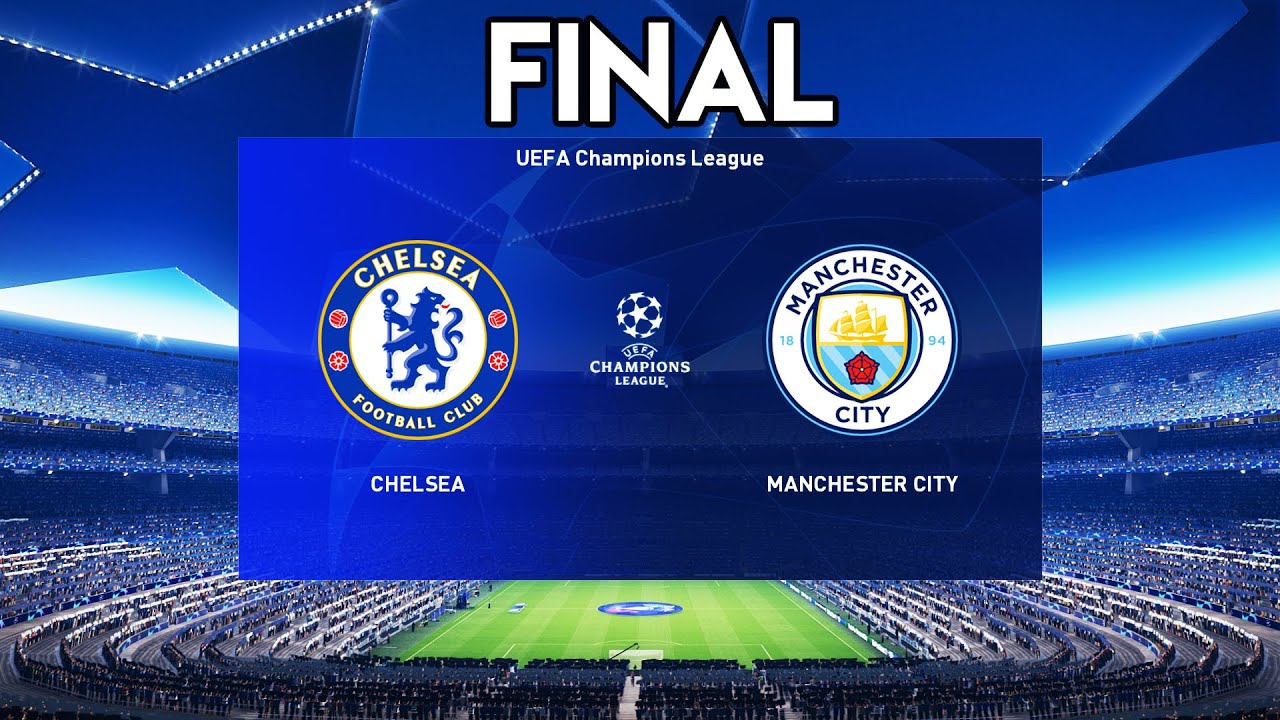 Ucl Final 2021 Chelsea Vs Manchester City Ataturk Olympic Stadium Youtube