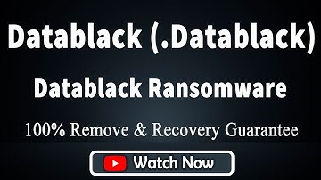 || SOLVED ✅|| Datablack (.Datablack) ransomware virus – removal and decryption