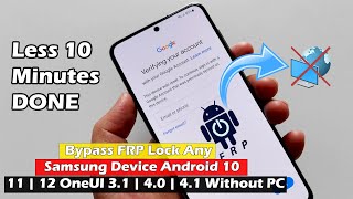 Обход блокировки FRP на любом устройстве Samsung Android 10 |11 | 12 OneUI 3.1 | 4.0 | 4.1 Без ПК 10 минут