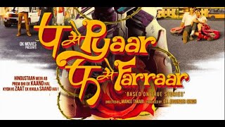 P Se Pyaar F Se Faraar (2019) full Hindi movies Bhavesh Kumar, Jimmy Shergill, Kumud Mishra, Sanjay