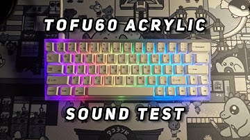 My $400 Custom Keyboard - TOFU60 ACRYLIC SOUND TEST - Aqua Kings
