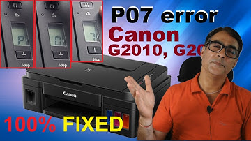 Canon G2010 P07 error | Canon G2010 p07 error solution hindi
