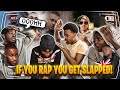 IF YOU RAP YOU GET SLAPPED👋🏽 *🇬🇧UK EDITION🇬🇧* ft Dave, Aitch, D-Block Europe, Swarmz +More!!!