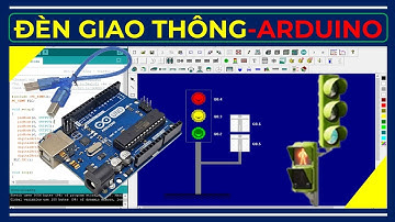 🔴 Arduino #46 | PC Simu Arduino Mô Phỏng Đèn Giao Thông | Traffic Lights