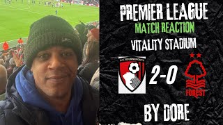 Download lagu Not Good Enough | Bournemouth 2-0 Nottingham Forest | Dore Reaction