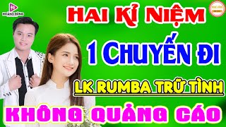 Mai Tiến Đạt ❤️Hai Kỷ Niệm Một Chuyến Đi ❤️ LK Rumba Trữ Tình Bolero Hay Nhất, Vượt Mọi Thời Đại❤️