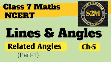 Class 7 Maths | Ch-5 | Related Angle (Part 1)  Lines and Angles |Cbse 2024-25 @SteptoMaths-sv6nw