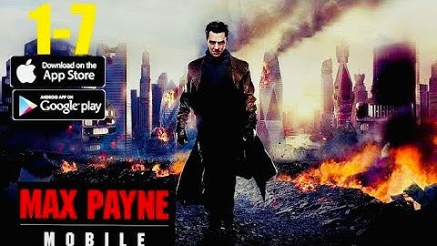 Max Payne Mobile - Part 1 - Chapter 7 - Gameplay/walkthrough (iOS, Android)