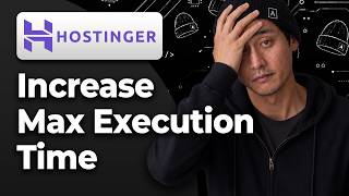 How to Increase Max Execution Time in Hostinger [2026 Full Guide]
