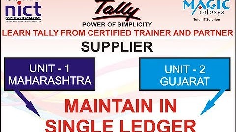 MAINTAIN MULTIPLE STATE UNIT IN SINGLE LEDGER  IN TALLY GST || NICT