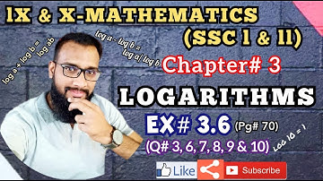 IX & X - Maths Chapter#3: Logarithms | Ex # 3.6 | Lecture # 2 |SSC I & II