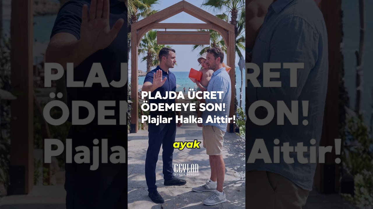 PLAJLAR HALKINDIR!