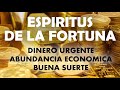 Espiritus de la fortuna, oración para dinero urgente, abundancia económica y buena suerte