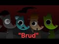 "Brud" Sprunki Brud Treatment Mix (Brud Edition)