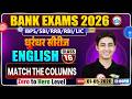 Bank Exam 2026 l RRB English Classes l English Match the columns l Class 16 l By Atul Sir