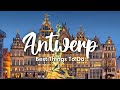 Antwerp belgium 2023  10 awesome things to do in antwerp city