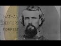 The Life of Nathan Bedford Forrest