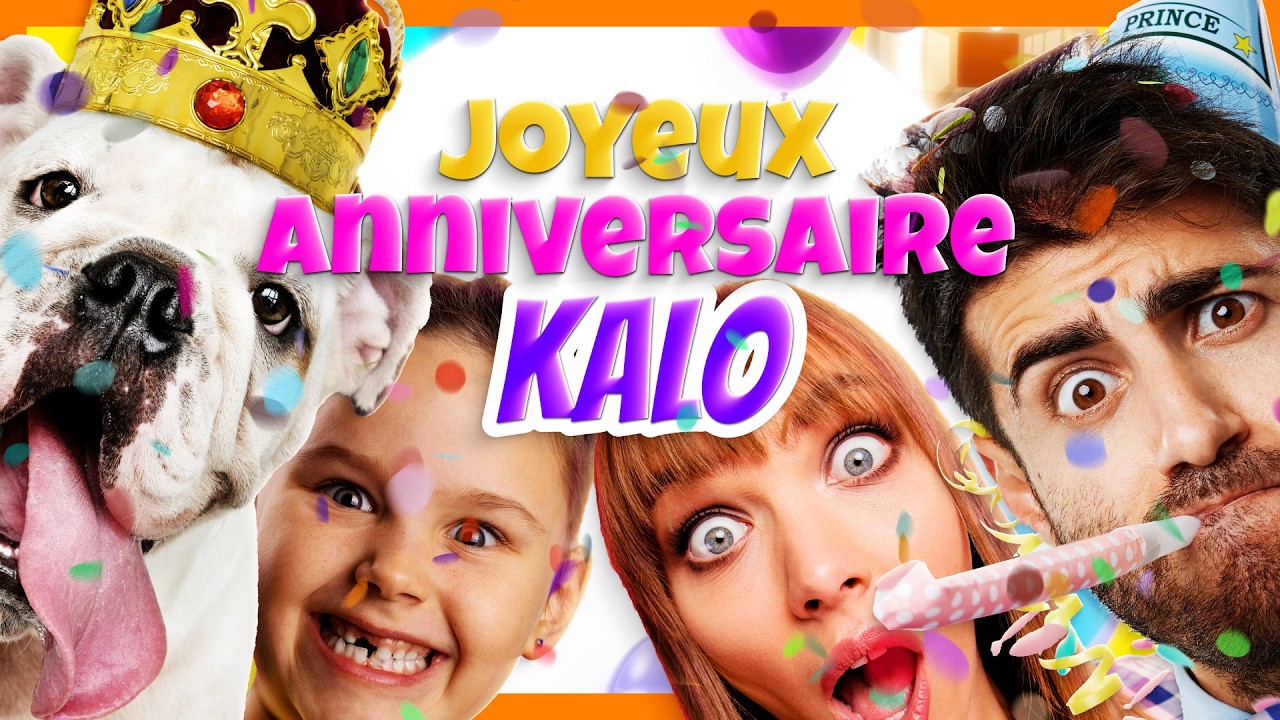 🎂 Joyeux Anniversaire Kalo 🎵 Vidéo délirante à offrir ! 🤣
