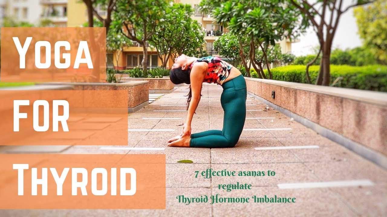 How yoga is beneficial for thyroid health? Yoga Poses for Thyroid