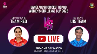 LIVE | 2nd One-Day Match | Women’s Team Red  VS Boys’ U15 Team | BCB Women’s Challenge Cup 2025 screenshot 2