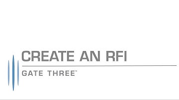 Gate Three Help - Create an RFI