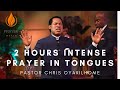 2 hours Violent Midnight Tongues of Fire || Pastor Chris Oyakhilome