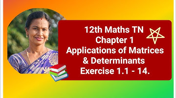 12th Maths TN | Chapter 1| Applications of Matrices and Determinants | Exercise 1.1 - 14.
