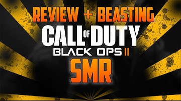 Black Ops 2 - SMR Beatdown! Review