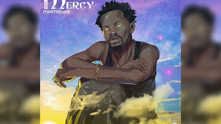 Fameye- Mercy (Audio Slide)