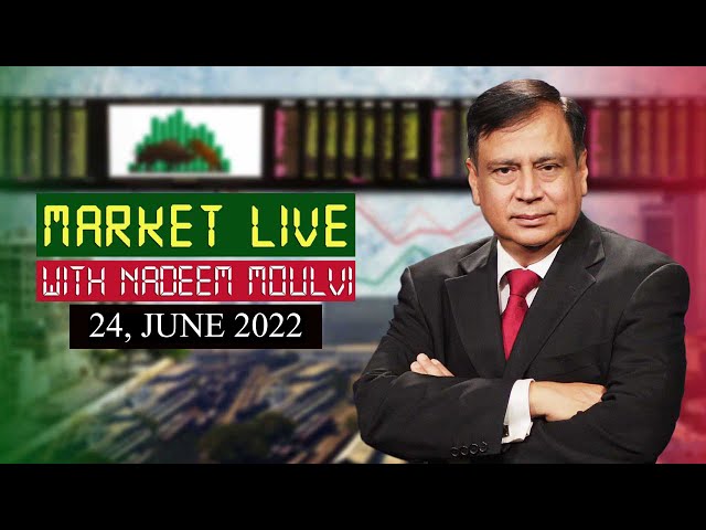 Market Live With Host Nadeem Moulvi, 24 June 2022