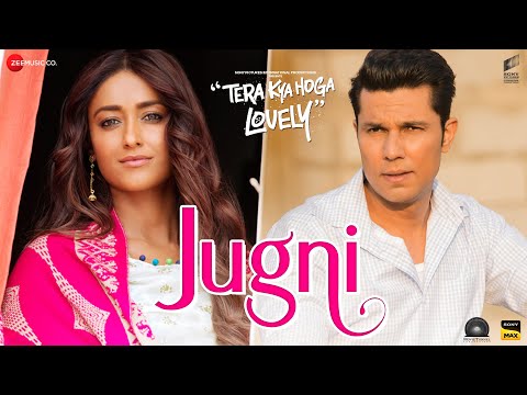 Jugni - Tera Kya Hoga Lovely | Randeep Hooda, Ileana D’cruz, Karan K | Amit Trivedi, Irshad Kamil