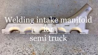 TIG Welding Cast Aluminum Intake Manifold For Semi Truck