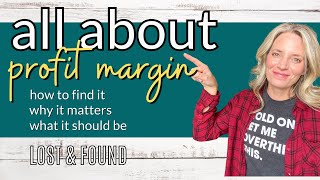 How to Find the Profit Margin for your Antique Booth or Vintage Reseller Business &amp; Why it Matters!