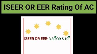 ISEER OR EER Rating Of AC