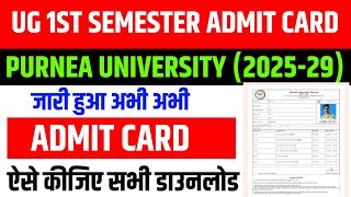 Purnea University UG 1st Semester Admit Card Download 2025-29 | BA 1st Sem Admit Card Download 2026 