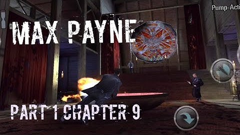 Max Payne Android Gameplay (PART 1) Chapter 9: An Empire of Evil