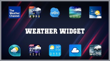 Top rated 10 Weather Widget Android Apps