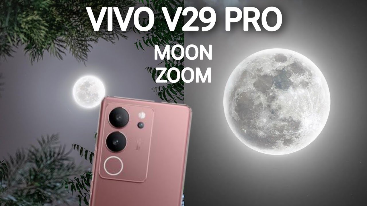 VIVO V29 PRO  Live Hands On MOON ZOOM TEST 