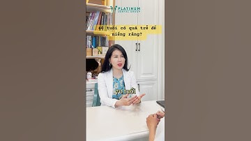 40 tuổi có quá trễ để niềng răng? Bs Lan Anh sẽ giải đáp thắc mắc cho bạn! #drtranlananh #niengrang