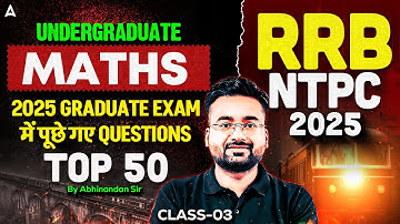 RRB NTPC Undergraduate Maths Classes 2025 | NTPC Maths Previous Year Questions | By Abhinandan Sir