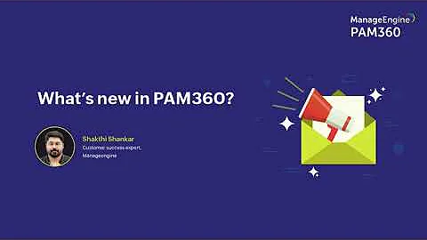 Free Webinar | What's new in PAM360
