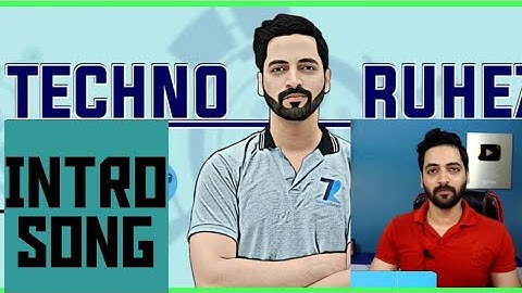 Techno Ruhez intro song