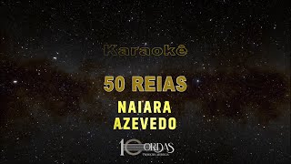 50 reais - Naiara Azevedo (Karaokê Version)