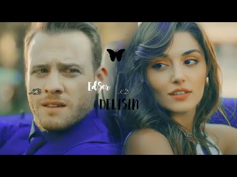 Eda & Serkan Klip (EdSer) -  ➸ Delisin (Sen Çal Kapımı)