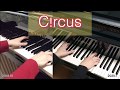 【 circus  / spyair 】ピアノで弾いてみた / c!rcus / サーカス