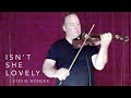 Stevie Wonder Isn T She Lovely Electric Violin Cover